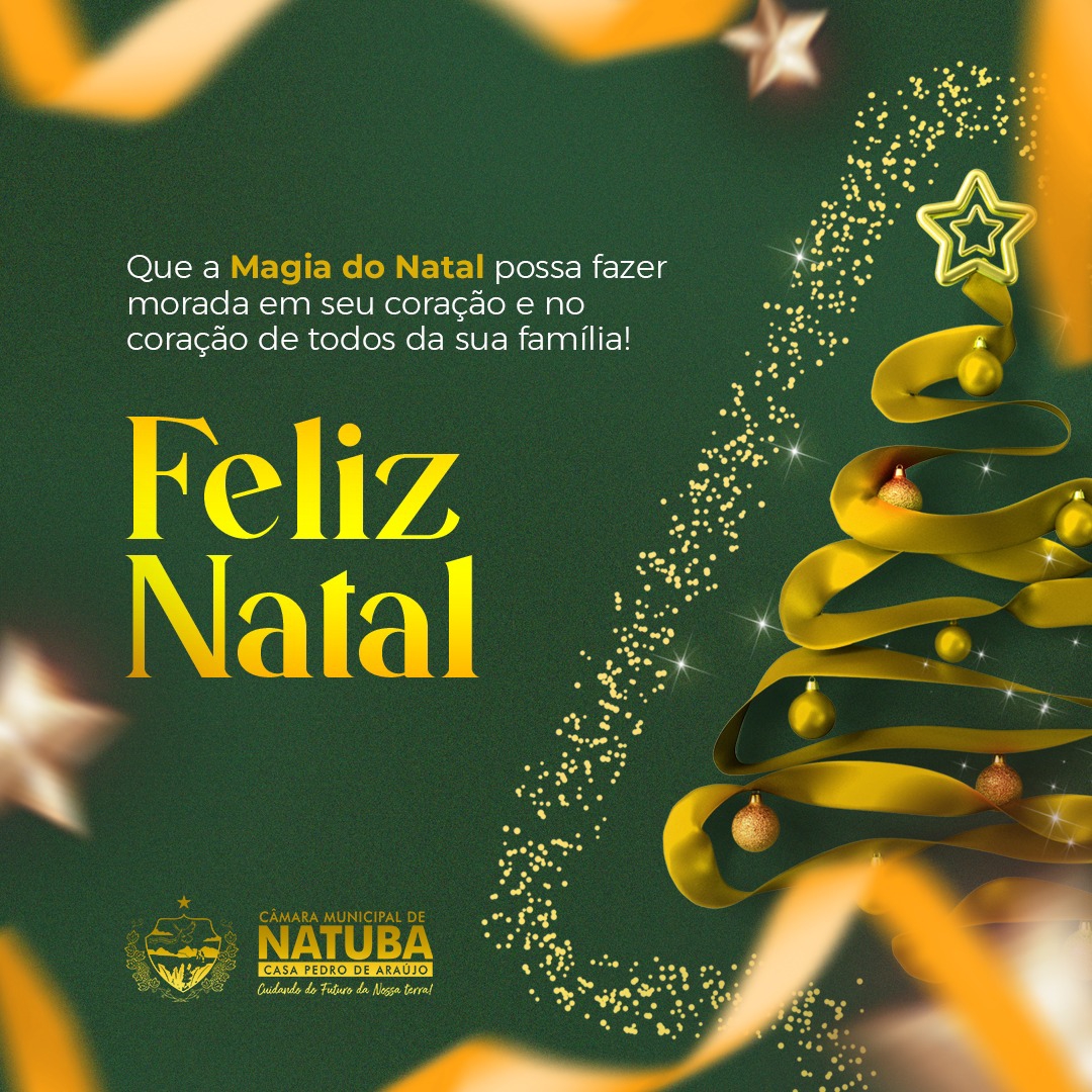 A Câmara Municipal de Natuba, Casa Pedro de Araújo deseja a todos um FELIZ NATAL E QUE DEUS ABENÇOE A TODOS!!