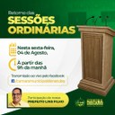 Na próxima sexta (04) de agosto, às 9h a Casa Pedro de Araújo voltará aos trabalhos Legislativos. 