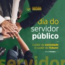 Parabéns, servidor público ! Que você sempre encontre condições dignas para continuar exercendo as suas tarefas e superar os desafios diários.